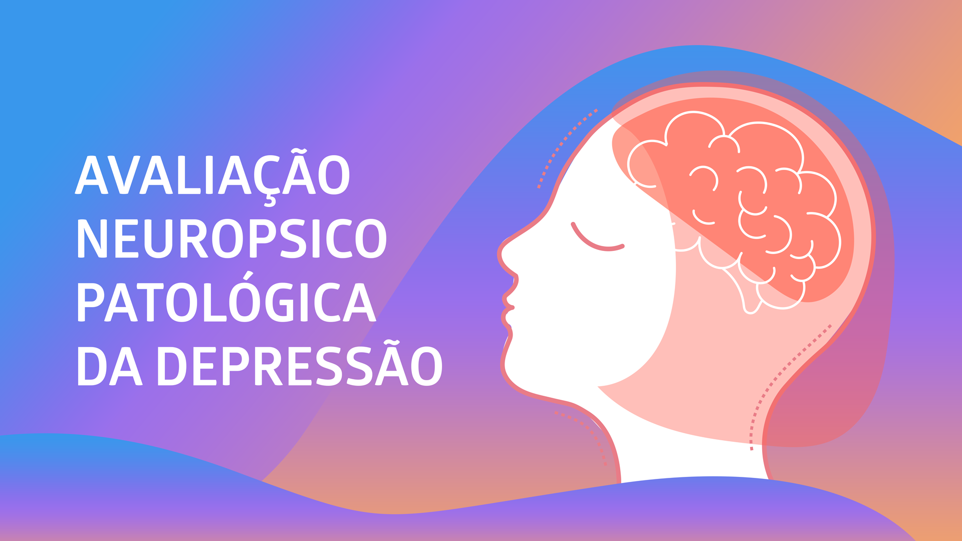 Curso Neuronus - Avaliação Neuropsicopatológica da Depressão - Goiânia